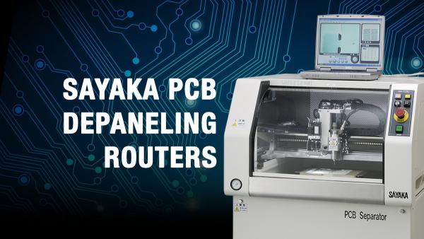 Sayaka PCB Depaneling Routers